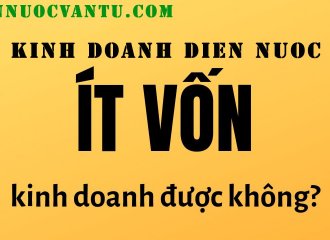 Vốn ít kinh doanh điện nước được không