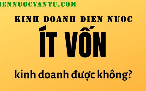 Vốn ít kinh doanh điện nước được không